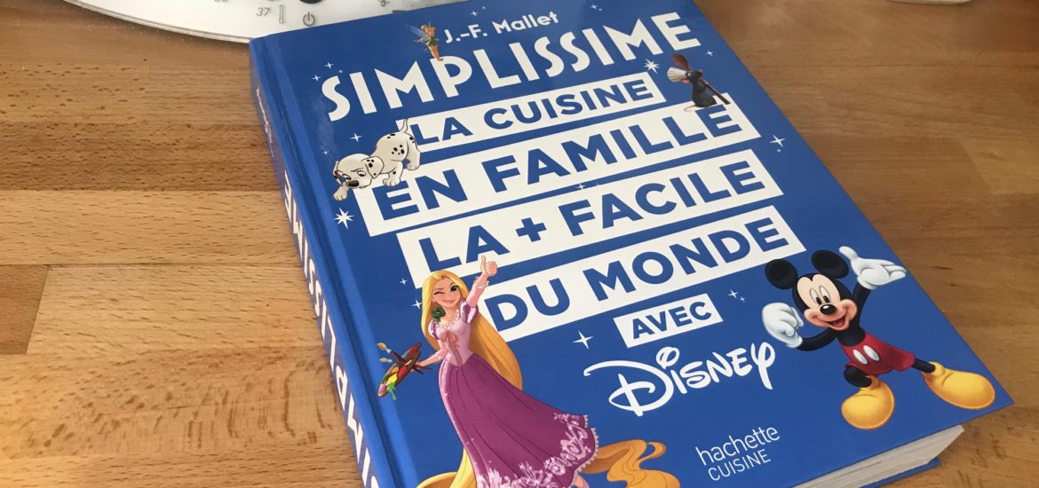 Simplissime version Disney : cuisinez en famille avec Disney